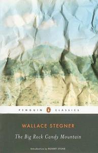 The Big Rock Candy Mountain - Wallace Stegner