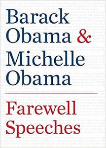 Farewell Speeches - Barack Obama, Michelle Obama