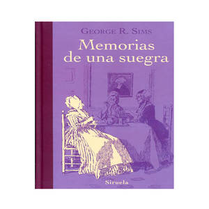 Memorias de una suegra - George R. Sims