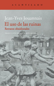 El uso de las ruinas-jean-yves jouannais